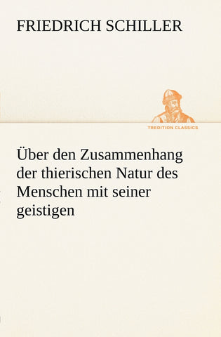 Uber Den Zusammenhang Der Thierischen Natur Des Menschen Mit Seiner Geistigen