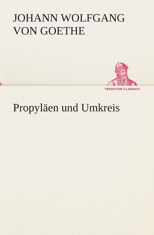 Propyläen und Umkreis