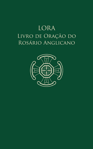 Lora - Livro de Oração do Rosário Anglicano