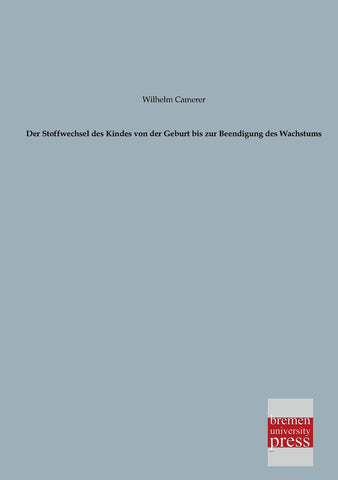 Der Stoffwechsel Des Kindes Von Der Geburt Bis Zur Beendigung Des Wachstums