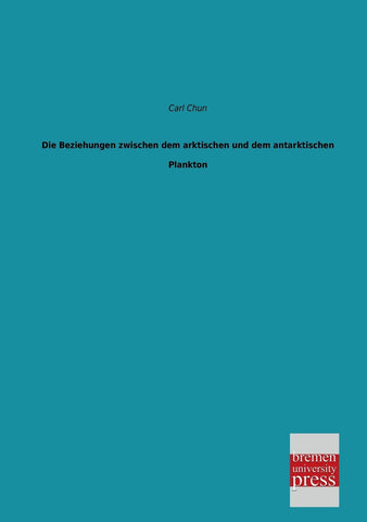 Die Beziehungen Zwischen Dem Arktischen Und Dem Antarktischen Plankton
