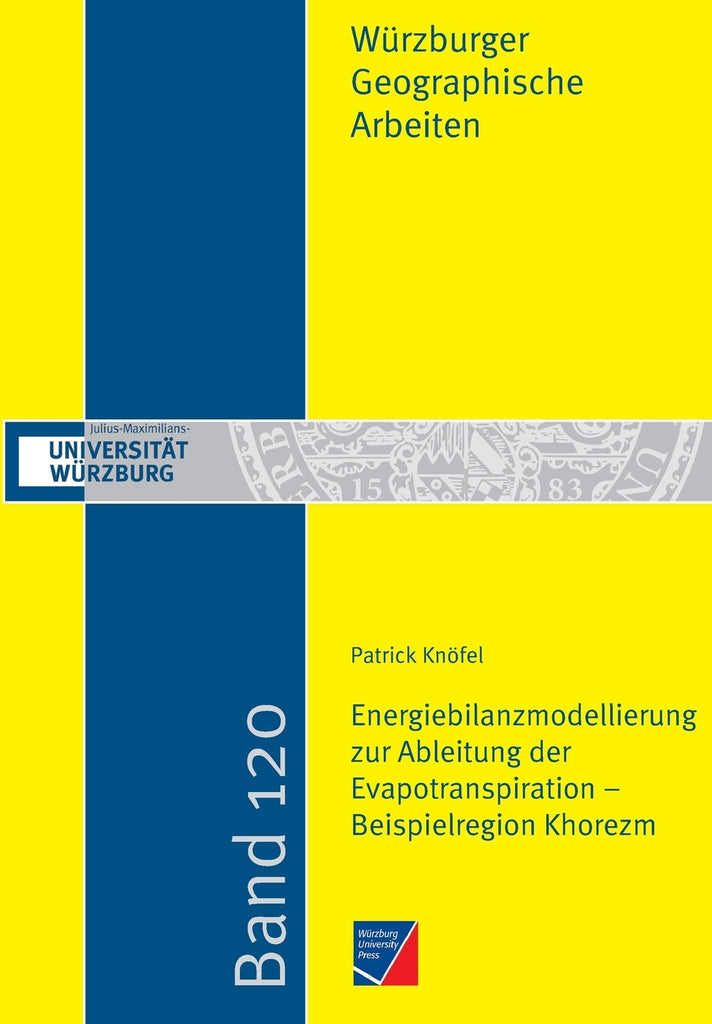 Energiebilanzmodellierung zur Ableitung der Evapotranspiration - Beispielregion Khorezm