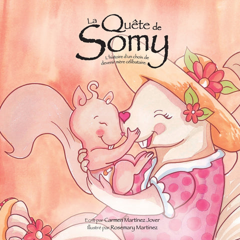 La Quête de Somy, l´histoire d'un choix de devenir mère célibataire