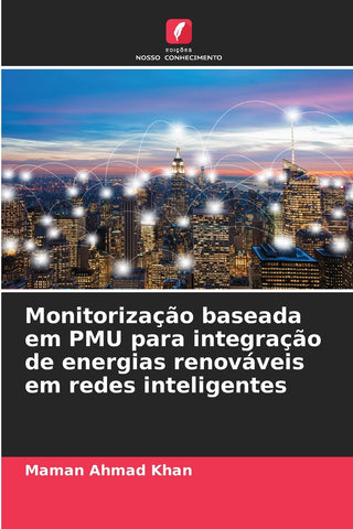 Monitorização baseada em PMU para integração de energias renováveis em redes inteligentes