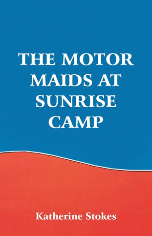 The Motor Maids at Sunrise Camp