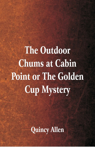 The Outdoor Chums at Cabin Point