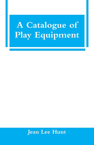 A Catalogue of Play Equipment
