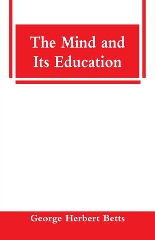 The Mind and Its Education