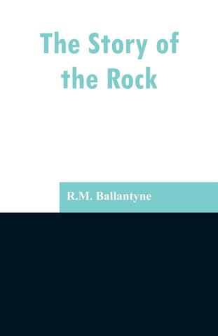 The Story of the Rock