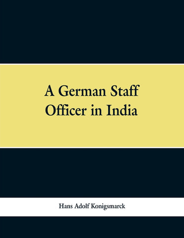 A German Staff Officer in India