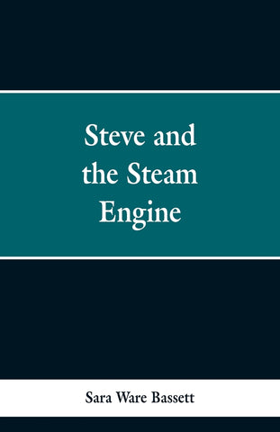 Steve and the Steam Engine