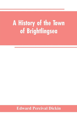 A History of the Town of Brightlingsea