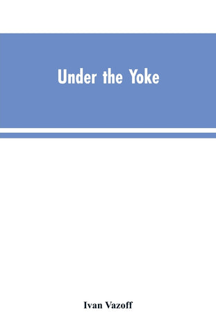 Under the Yoke