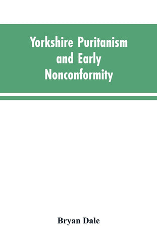Yorkshire Puritanism and Early Nonconformity