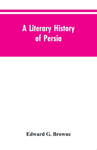 A Literary History of Persia