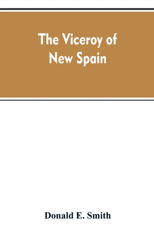 The viceroy of New Spain