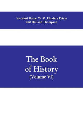 The book of history. A history of all nations from the earliest times to the present, with over 8,000 illustrations Volume VI) The Near East