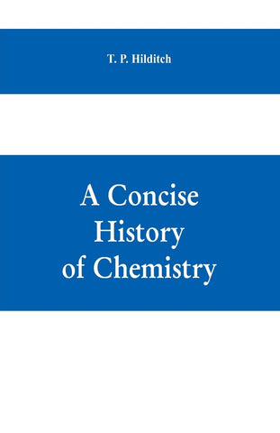 A concise history of chemistry