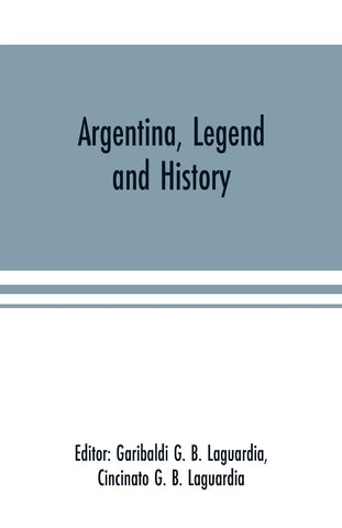 Argentina, Legend and History