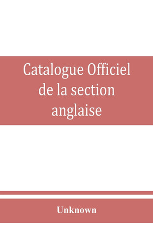 Catalogue officiel de la section anglaise