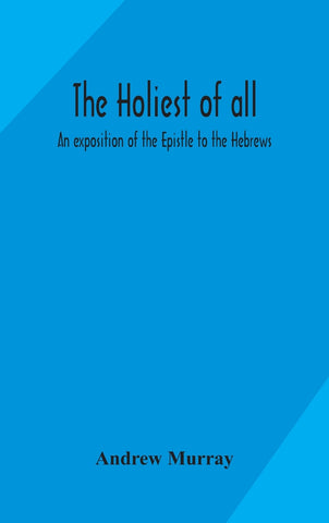 The holiest of all