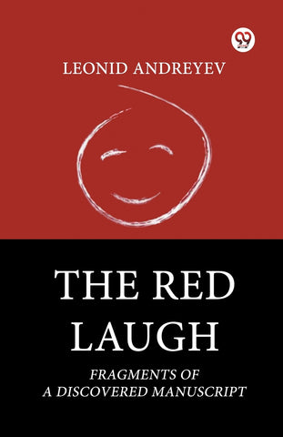 The Red Laugh Fragments Of A Discovered Manuscript