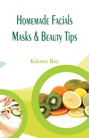 Homemade Facials, Masks & Beauty Tips