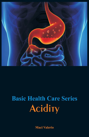 Basic Health Care Series - Acidity