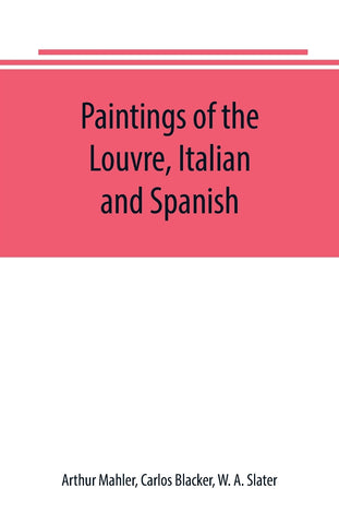 Paintings of the Louvre, Italian and Spanish