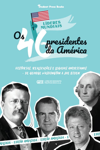 Os 46 Presidentes dos Estados Unidos