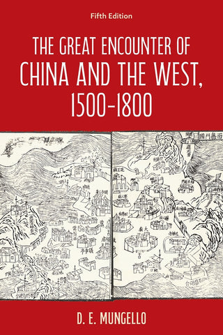 Great Encounter of China and the West, 1500–1800