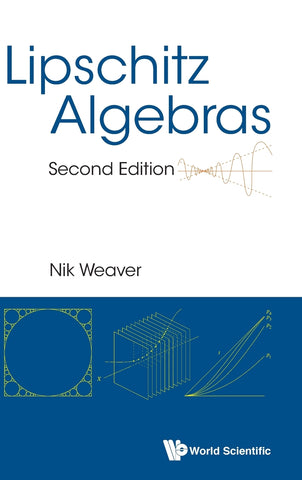 LIPSCHITZ ALGEBRAS (2ND ED)